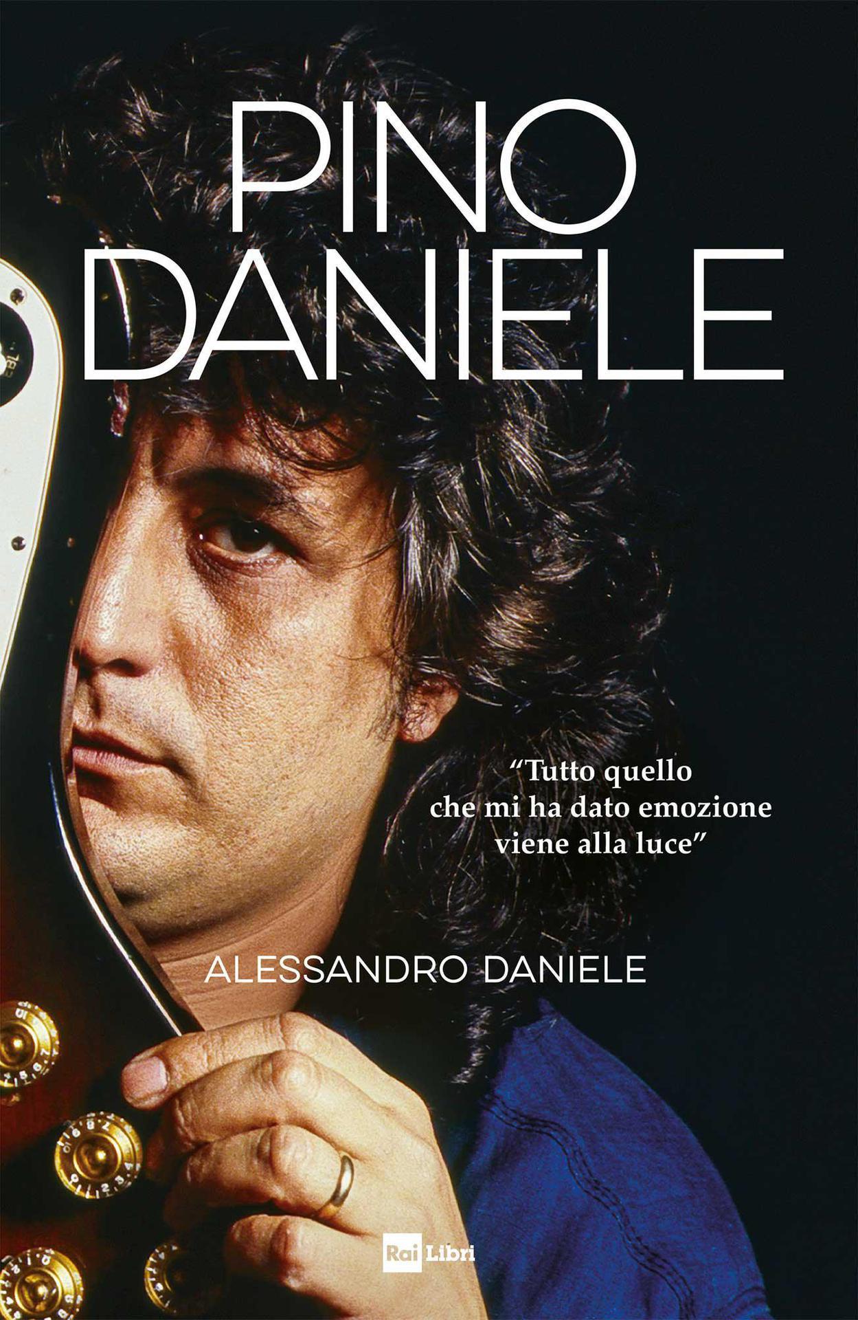 Pino Daniele copertina libro di Alessandro Daniele
